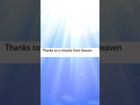 Thanks to a miracle from heaven 🙏 thumbnail