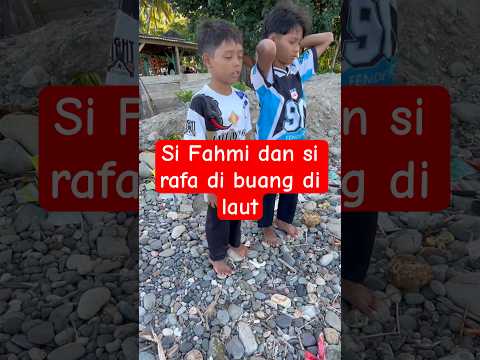 Si Fahmi dan si rafa saling buang ke laut#shorts#minivlog thumbnail