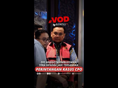 EKS ANGGOTA OMBUDSMAN, YEKA HENDRA JADI TERSANGKA PERINTANGAN KASUS CPO #short thumbnail