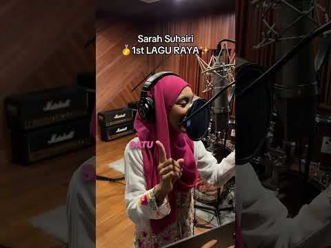 Sarah Suhairi recording her FIRST RAYA SONG! thumbnail