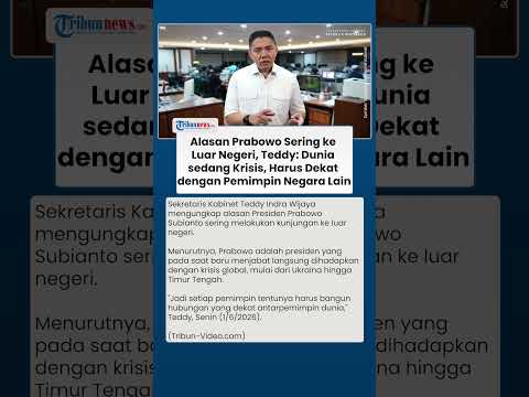 Teddy Ungkap Alasan Prabowo Sering ke Luar Negeri: Dunia Sedang Krisis, Harus Dekat Antarpemimpin thumbnail