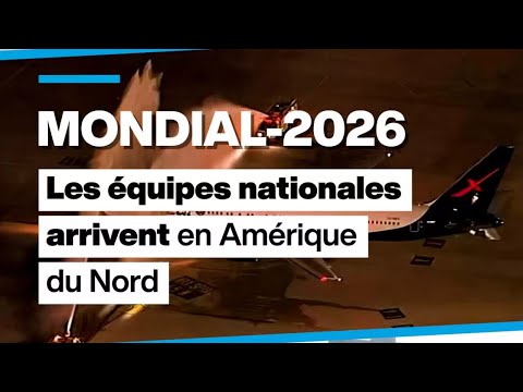 Les équipes nationales arrivent en Amérique du Nord pour le Mondial-2026 • FRANCE 24 thumbnail