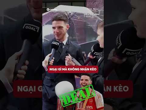 Giờ Arsenal vô địch rồi thì nhớ giữ lời đó nha Declan Rice ơi ? thumbnail