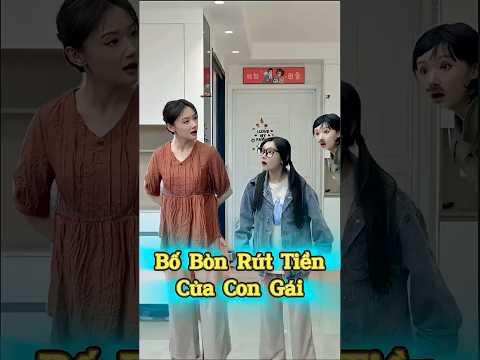 Bố Bòn Rút Tiền Của Con Gái ??? thumbnail