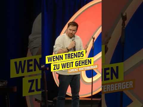 Lorenz Hinterberger – Wenn Trends zu weit gehen thumbnail
