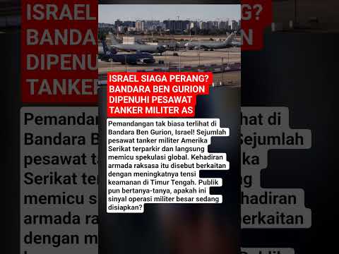 ISRAEL SIAGA PERANG? BANDARA BEN GURION DIPENUHI PESAWAT TANKER MILITER AS thumbnail