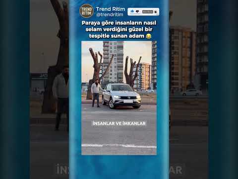Zenginliğe Göre Değişen Selamı Gösteren Adam 😂🤣 thumbnail