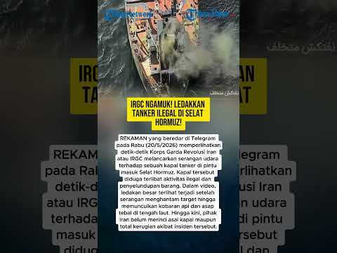 IRGC NGAMUK! LEDAKKAN TANKER ILEGAL DI SELAT HORMUZ! thumbnail