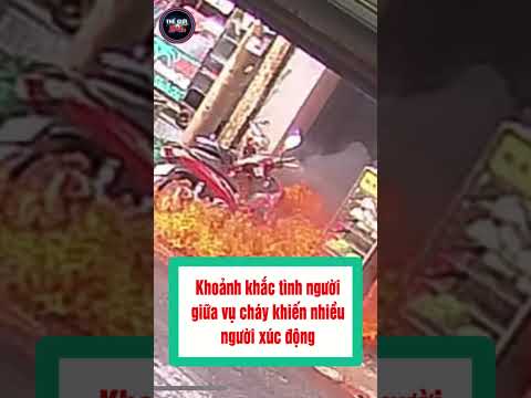 Khoảnh khắc tình người giữa vụ cháy khiến nhiều người xúc động #shorts  #thegioi24h thumbnail