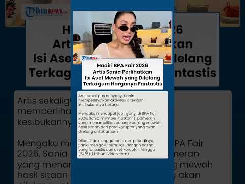 Dapat Job Nyanyi di BPA Fair 2026, Sania Ungkap Isi Pameran Aset Sitaan yang Dilelang untuk Umum thumbnail