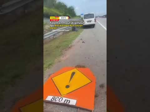 Foreman maut dirempuh lori ketika periksa tayar treler thumbnail