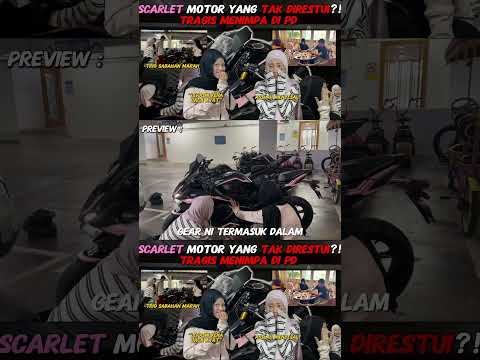 SCARLET SPORTBIKE TIDAK DIRESTUI?❗️TRAGEDI MENIMPA DI PD ❗️ASSLAH MENYESAL JAM 12.30PM thumbnail