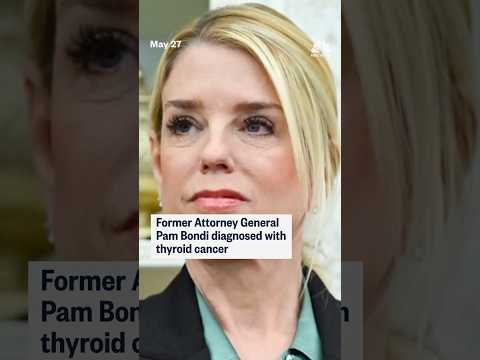Former Attorney General Pam Bondi diagnosed with thyroid cancer thumbnail