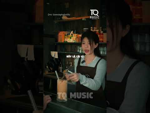 Rồi có trà dâu chưa... #tqmusic #thinhhanh #xuhuongyoutube #shorts #viral thumbnail