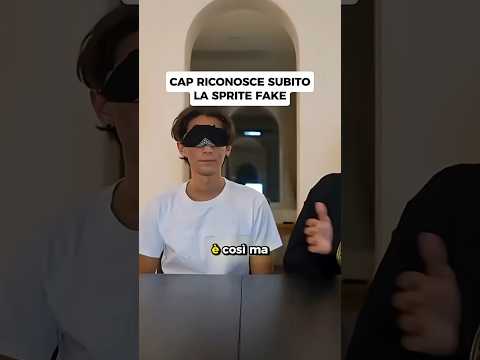 Cap riconosce subito la Sprite fake🥤 thumbnail