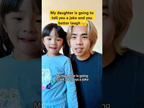 My daughter is going to tell you a joke and you better laugh 😠 thumbnail