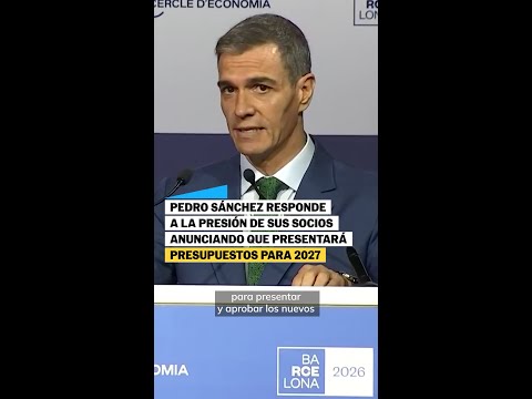 Pedro SÁNCHEZ responde a la PRESIÓN anunciando que presentará PRESUPUESTOS para 2027 #shorts thumbnail