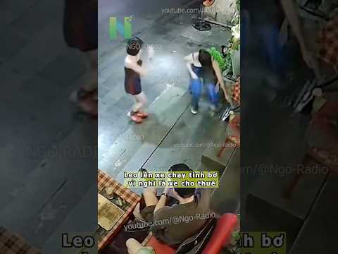 Leo lên xe chạy tỉnh bơ vì nghĩ là xe cho thuê thumbnail