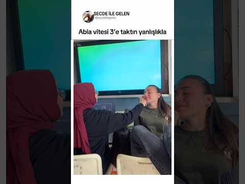 Abla vitesi 3’e taktın yanlışlıkla thumbnail