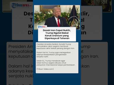 Jelang Kesepakatan Akhir, Trump Sebut Bakal Keruk Seluruh Kekayaan Uranium Iran di Teheran thumbnail
