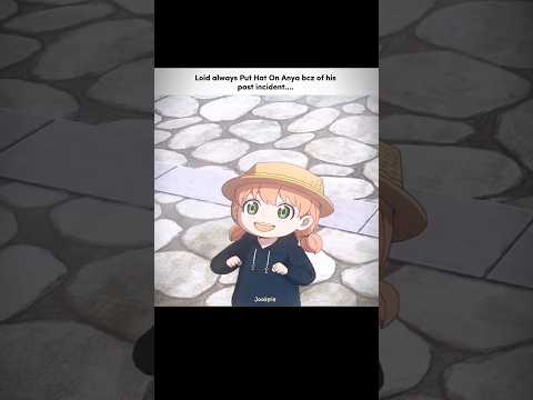 Why loid always put a hat on anya? #anyaforger #loidforger #spyxfamily thumbnail