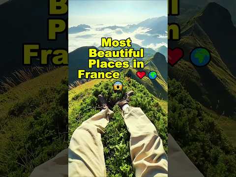 Most Beautiful Places in France ?? #adventure #explore #travel #nature #france thumbnail