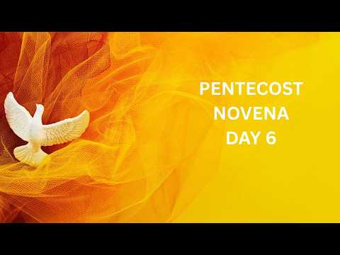 A Pentecost Novena: Day 6 thumbnail