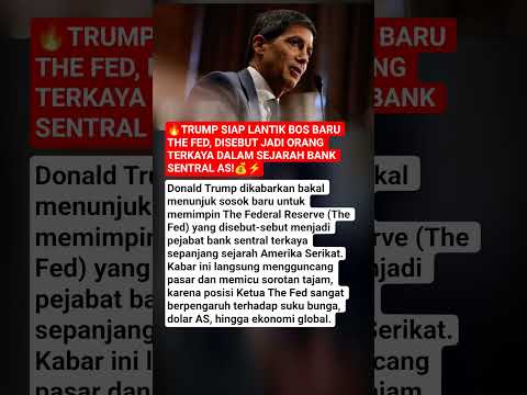 ?Trump Siap Lantik Bos Baru The Fed, Disebut Jadi Orang Terkaya dalam Sejarah Bank Sentral AS!?⚡ thumbnail