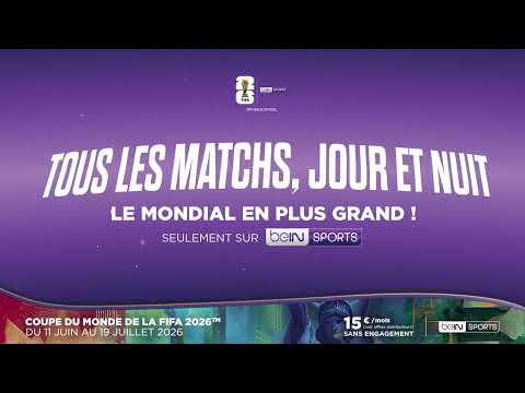 Coupe du Monde de la FIFA 2026 : vivez 100% des matchs sur beIN SPORTS ! thumbnail