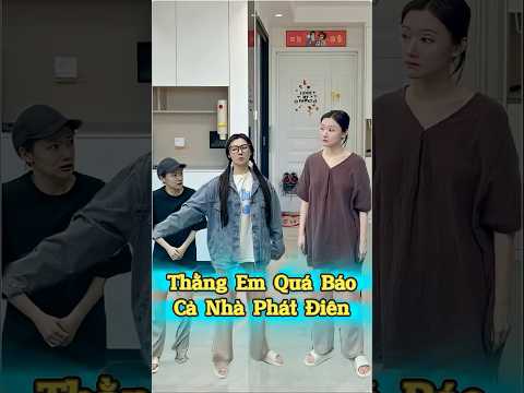 Thằng Em Quá Báo Cả Nhà Phát Điên ??? thumbnail