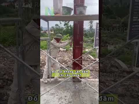 Đổ cột không cần đầm chỉ cần rung? thumbnail