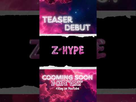 [TEASER DEBUT] ❗COOMING SOON❗ Z☆HYPE (대시) "DASH" Original By @NMIXXOfficial thumbnail