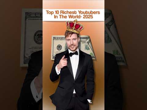 Top 10 Richest YouTubers In The World 2025 #shorts thumbnail