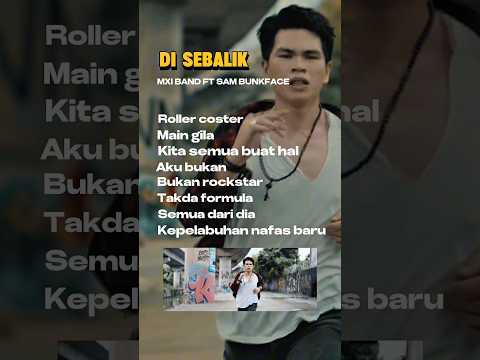 •Di sebalik•MXI BAND FT SAM BUNKFACE Keep on streaming ??#mxi #disebalik #sambunkface #mapmusic thumbnail