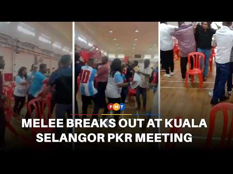 Melee breaks out over no-confidence motion after Kuala Selangor PKR meeting thumbnail