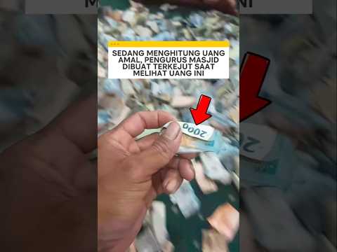 sedang menghitung uang amal pengurus masjid dibuat terkejut saat melihat uang ini ❗ #videoviral thumbnail