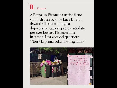 A Roma un uomo è stato UCCISO dal vicino 18enne per una lite sull'IMMONDIZIA thumbnail