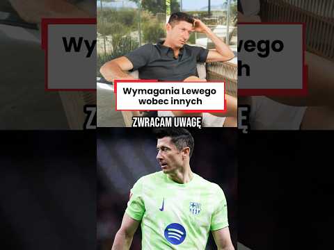 LEWANDOWSKI O WYMAGANIACH WOBEC INNYCH #shorts thumbnail