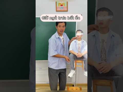 Lớp học hài hước: giờ ngủ trưa bất ổn P6 thumbnail
