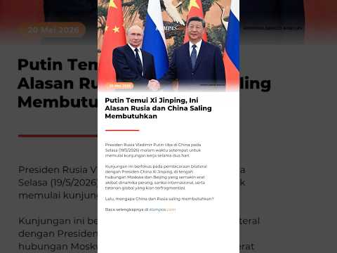 Putin Temui Xi Jinping, Ini Alasan Rusia dan China Saling Membutuhkan thumbnail