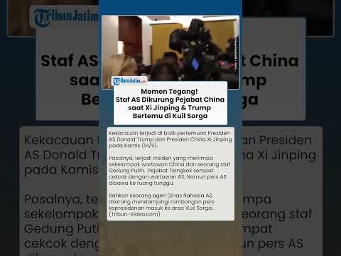 MENEGANGKAN! Staf AS Dikurung Pejabat Tiongkok saat Xi Jinping & Trump Bertemu di Kuil Sorga thumbnail