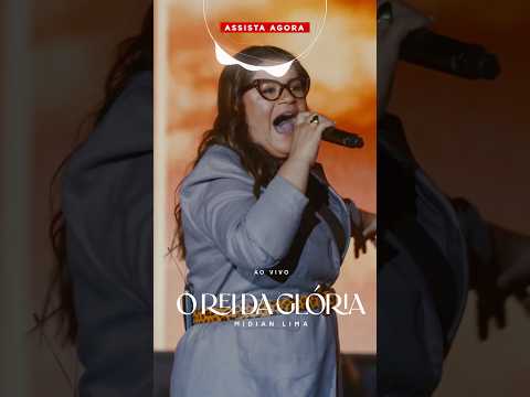👑 Assista “O Rei da Glória” da Midian Lima e adore ao Rei! thumbnail