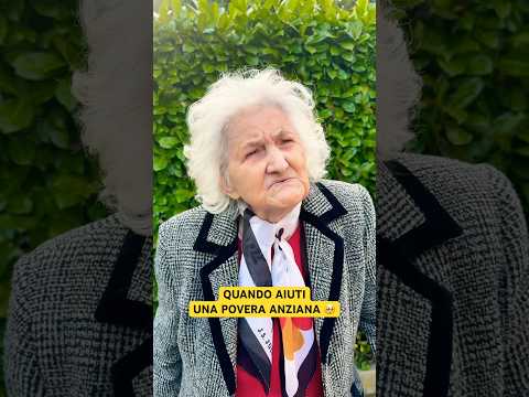 QUANDO AIUTI UNA POVERA ANZIANA 🥺 - iPantellas thumbnail