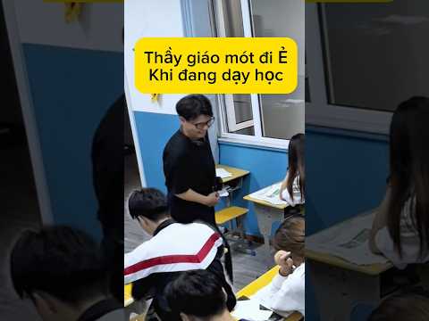 Thầy giáo mót đi Ẻ khi đang dạy học|Xàm một chút#giaitri #haihuoc thumbnail