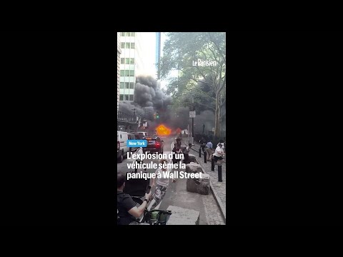 New York : panique après l'explosion d'une véhicule à Wall Street thumbnail