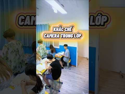 Khắc chế camera trong lớp #shorts thumbnail