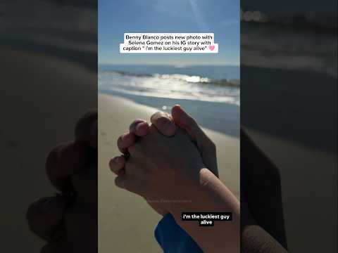 Benny Blanco Shares Sweet Beach Moment With Selena Gomez ❤️ #selenagomez #bennyblanco #fyp thumbnail