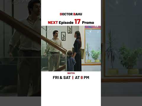 Doctor Bahu NEW Episode 17 | Promo | #kubrakhan | #shujaasad | #shorts thumbnail