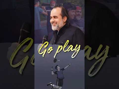 जाओ खेलो || आचार्य प्रशांत thumbnail