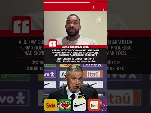 BREMER ABRIU O JOGO SOBRE O ESTILO DE COMANDO DE CARLO ANCELOTTI... ??? #shorts thumbnail